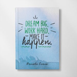 personalised Dream big work hard design notebook